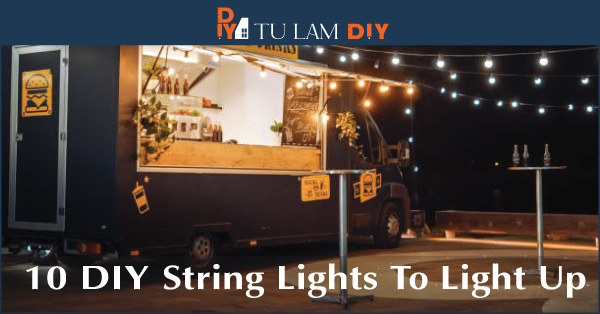 10 DIY String light to light up your house